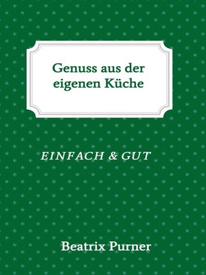 cover image of Genuss aus der eigenen Küche